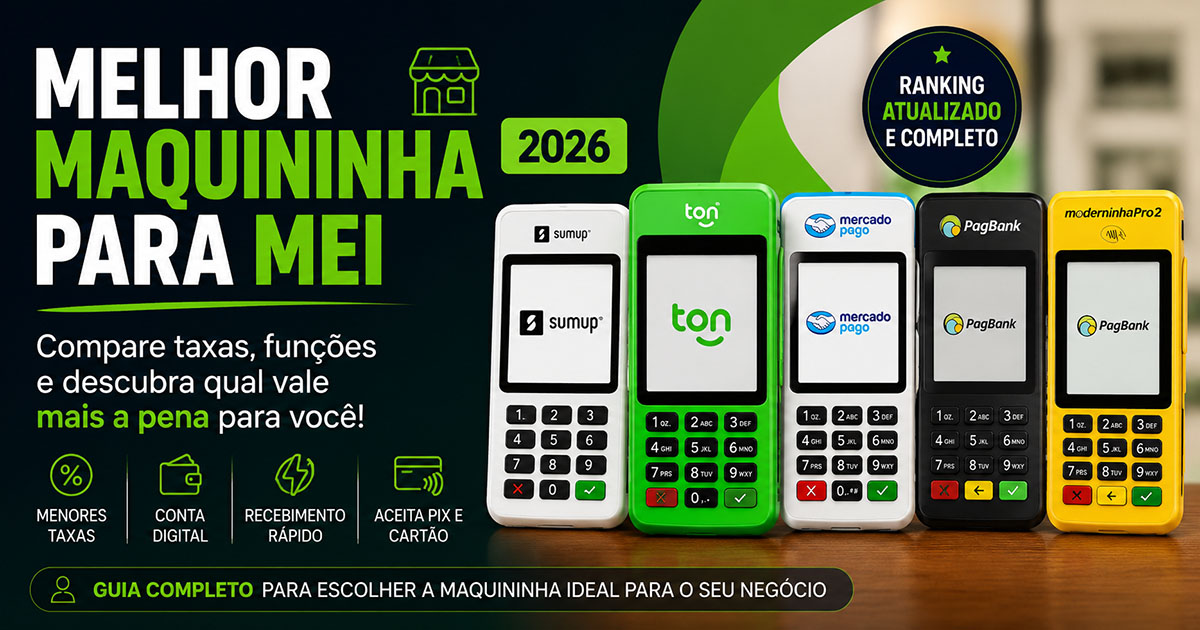 Melhor maquininha para MEI em 2026: veja as menores taxas e qual vale mais a pena
